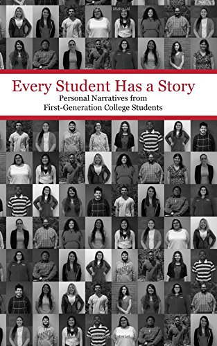 Every Student Has a Story: Personal Narratives from First-Generation College Students